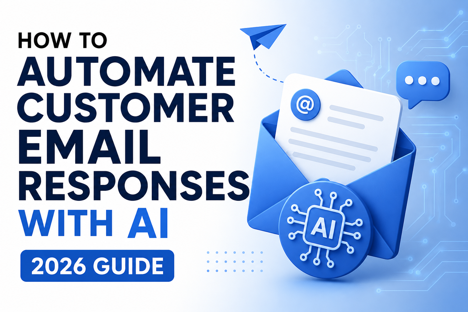 How to Automate Customer Email Responses with AI (2026 Guide)